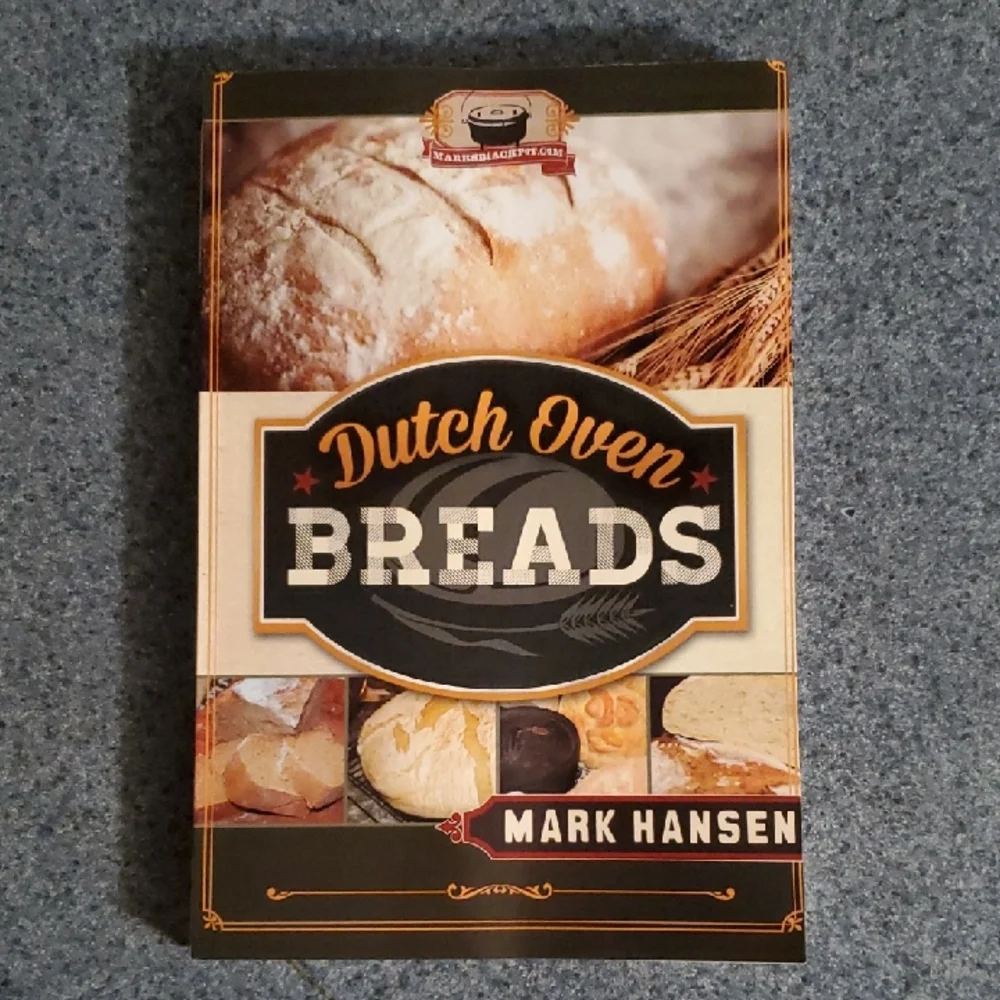 Dutch Oven Breads: Make Delicious, Rustic‎ Loaves Indoors or Outdoors